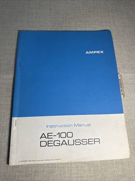 Ampex Ae-100 Degausser Instruction Manual