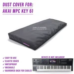 Dust Cover For Akai Mpc Key 61. Fixed Price $33.03.