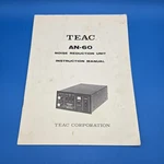 Teac AN-60 W Noise Reduction Instruction Manual.. Fixed Price $24.99.