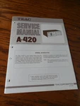Teac A-420 Tape Deck Service Manual. Fixed Price $25.00.