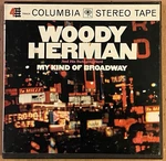Woody Herman-my Kind Of Broadway 1965 Columbia 4 Track 7 1/2IPS Reel Tape Ex. Fixed Price $20.00.