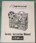 Magnecord P-60 Series Reel To Owners Service Manual Original. Fixed Price $49.99.