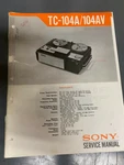 Sony TC-104AV TC104AV Service Manual *original*. Fixed Price $18.99.