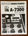 Teac A-7300/2T Stereo Tape Deck Owner Manual Copy. Fixed Price $15.00.