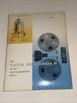 The Tape Recorder As An Instrumentation Device Paul J Weber Ampex. Fixed Price $24.95.