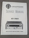 Kenwood KT-7001 Solid State Am-fm Stereo Tuner Service Manual D-361. Fixed Price $64.95.