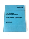 Ampex ATR-800 Series Recorder/ Reproducer Operation And Maintenance Manual. Fixed Price $29.95.