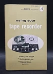 Vintage 1968 Allied Radio Using Your Tape Recorder Manual. Fixed Price $24.43.