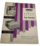 Webcor Original Regent High Fidelity Tape Recorder Instruction Handbook D1349. Fixed Price $19.99.