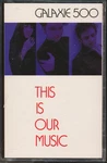 Galaxie 500 - This Our Music (cassette Tape) **brand New/still Sealed**. Fixed Price $58.95.