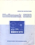 Wollensak 6150 Stereophonic Tape Recorder Deck Operating Instructions Manual. Fixed Price $5.00.