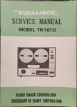 Realistic/radio Shack Model TR-101D Reel-to-reel Recorder Service Manual. Fixed Price $25.00.