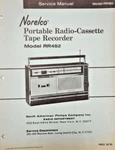 Norelco Model RR482 Portable Radio-cassette Tape Recorder Service Manual. Fixed Price $20.00.