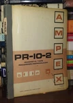 Ampex Corporation PR-10-2 Magnetic Tape Recorder/reproducers 1ST Edition. Fixed Price $244.95.